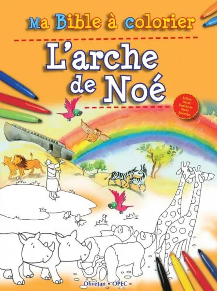 ARCHE DE NOE (L') - MA BIBLE A COLORIER