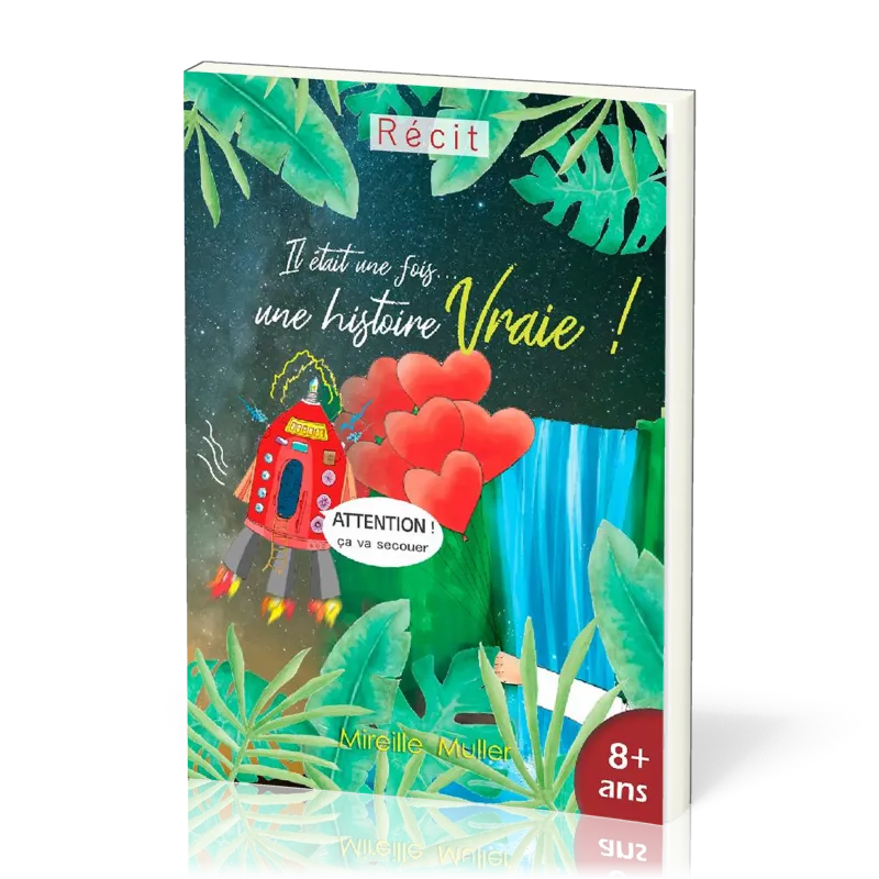 IL ETAIT UNE FOIS... UNE HISTOIRE VRAIE 7-9 ANS