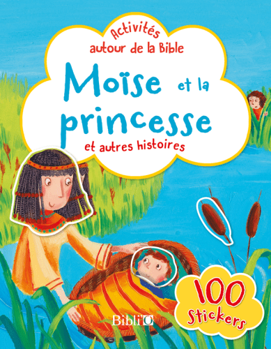 ACTIVITES AUTOUR DE LA BIBLE MOISE ET LA PRINCESSE