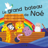 GRAND BATEAU DE NOE (LE) - LIVRE POUR LE BAIN