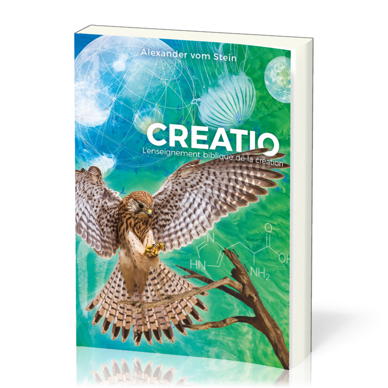 CREATIO - L'ENSEIGNEMENT BIBLIQUE DE LA CREATION