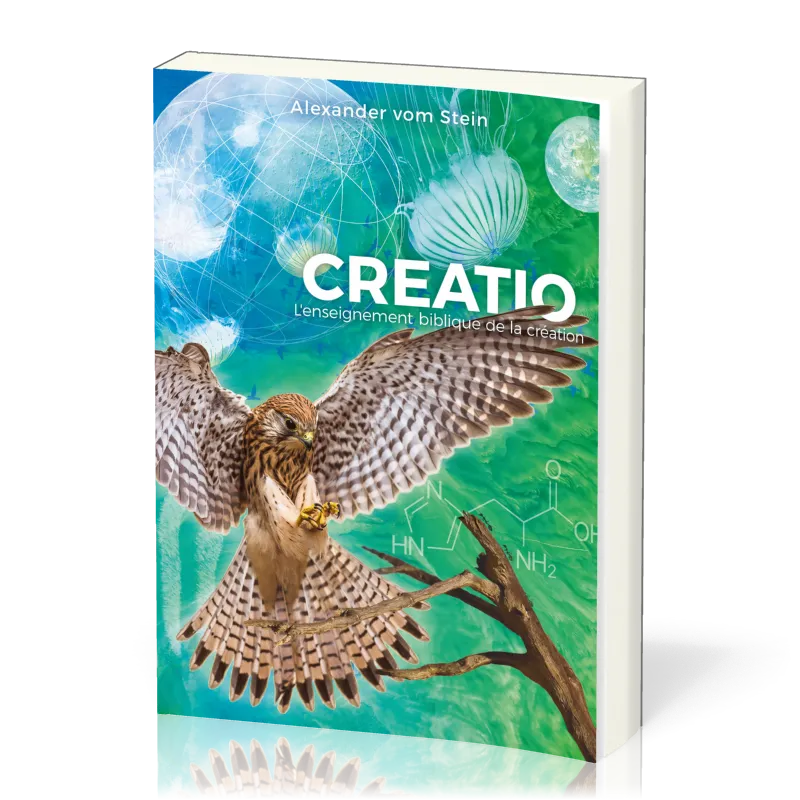 CREATIO - L'ENSEIGNEMENT BIBLIQUE DE LA CREATION