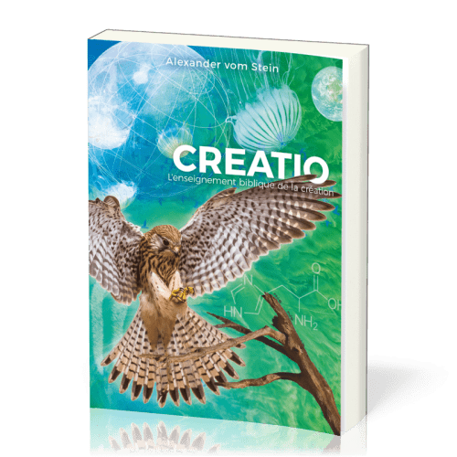 CREATIO - L'ENSEIGNEMENT BIBLIQUE DE LA CREATION