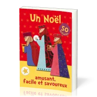 UN NOEL AMUSANT, FACILE ET SAVOUREUX - 50 ACTIVITES
