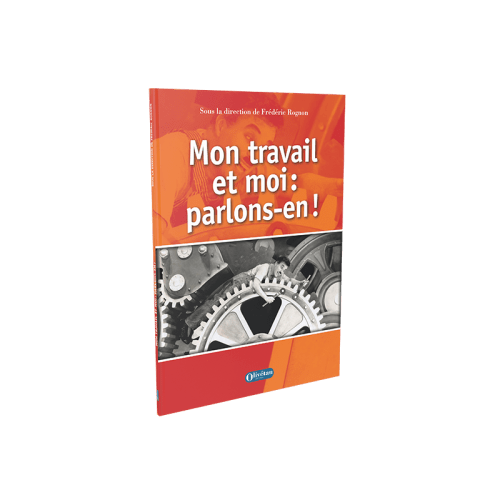 MON TRAVAIL ET MOI PARLONS-EN