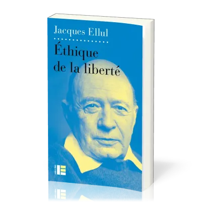 ETHIQUE DE LA LIBERTE
