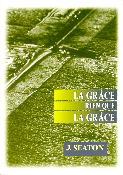 GRACE RIEN QUE LA GRACE (LA)