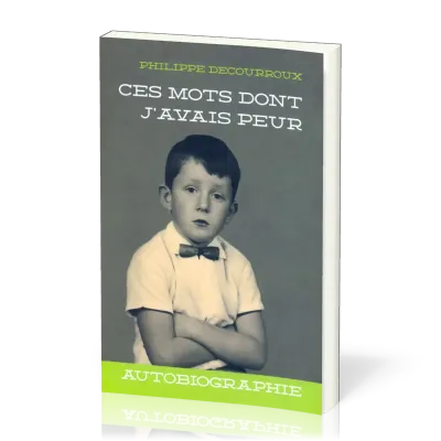 CES MOTS DONT J'AVAIS PEUR