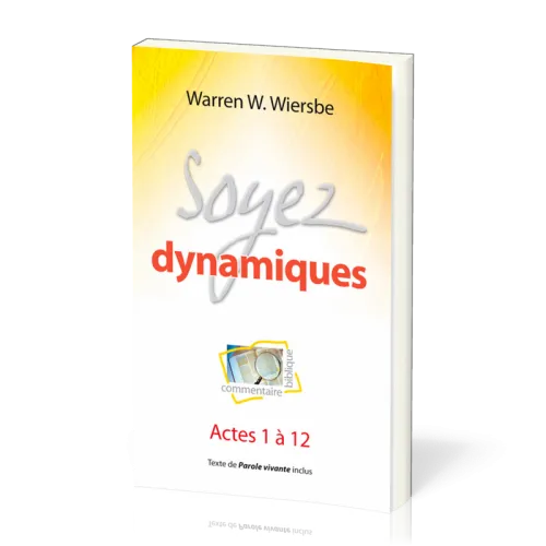 SOYEZ DYNAMIQUES - ACTES 1 À 12