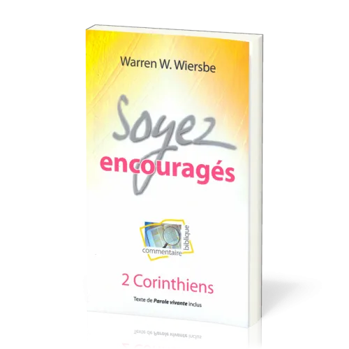 SOYEZ ENCOURAGES - 2 CORINTHIENS