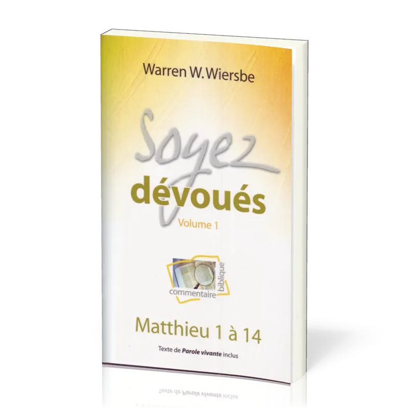 SOYEZ DEVOUES 1 - MATTHIEU 1 A 14