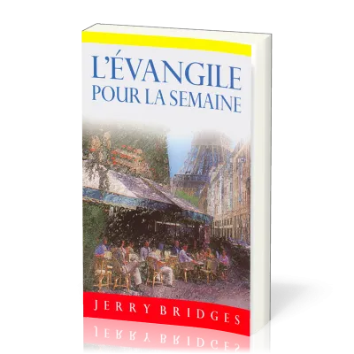 EVANGILE POUR LA SEMAINE (L')