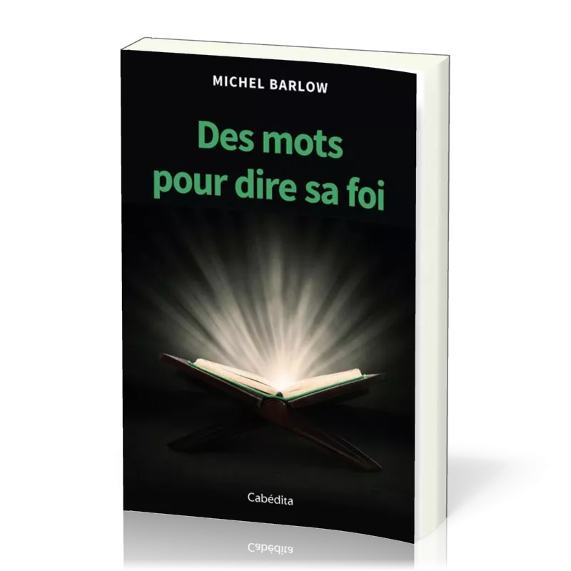 DES MOTS POUR DIRE SA FOI