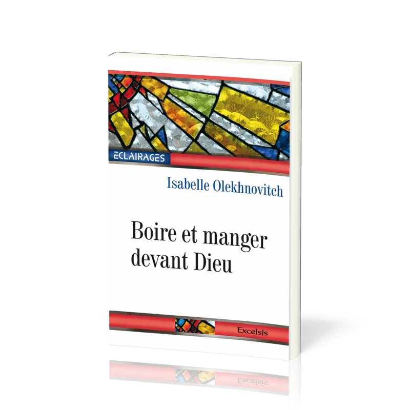 BOIRE ET MANGER DEVANT DIEU