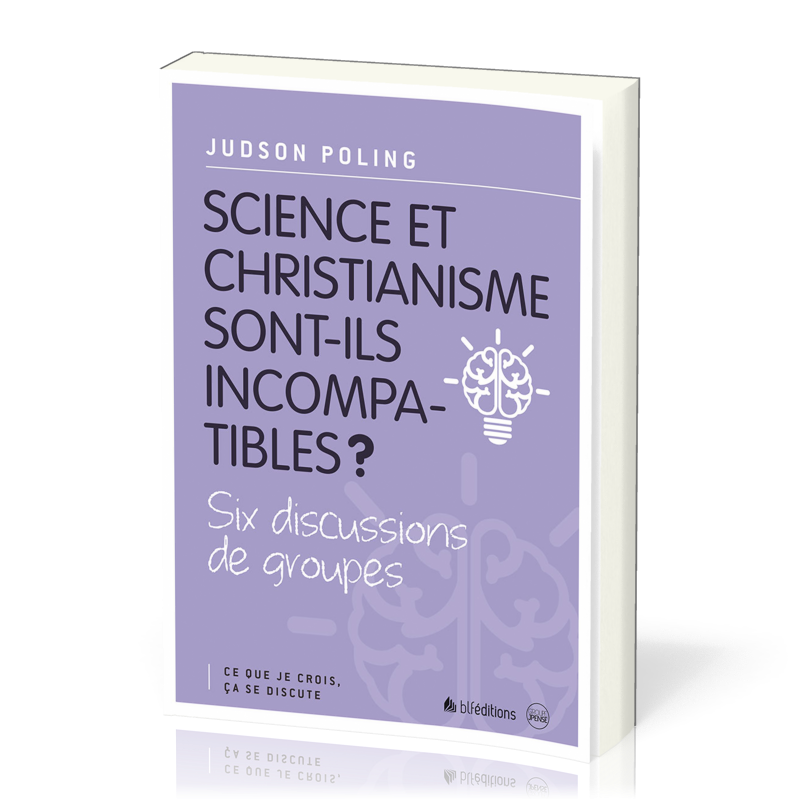 SCIENCE ET CHRISTIANISME SONT-ILS INCOMPATIBLES