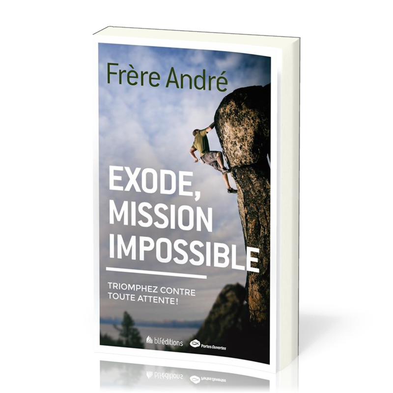 EXODE MISSION IMPOSSIBLE - TRIOMPHER CONTRE TOUTE ATTENTE