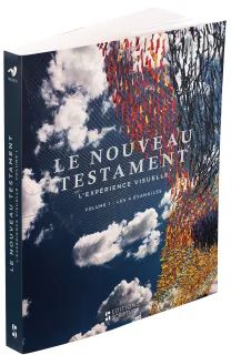 NOUVEAU TESTAMENT (LE) - L'EXPERIENCE VIESUELLE - VOL. 1 - LES 4 EVANGILES VERSION PAROLE DE VIE