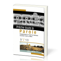 PRECHE TOUTE LA PAROLE TOME 9 ET 10 - COMMENTAIRES ET PLANS DE MESSAGES COUVRANT TOUTE LA BIBLE