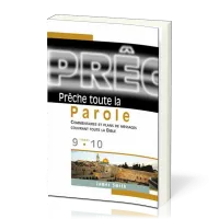 PRECHE TOUTE LA PAROLE TOME 9 ET 10 - COMMENTAIRES ET PLANS DE MESSAGES COUVRANT TOUTE LA BIBLE