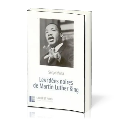 IDEES NOIRES DE MARTIN LUTHER KING (LES)