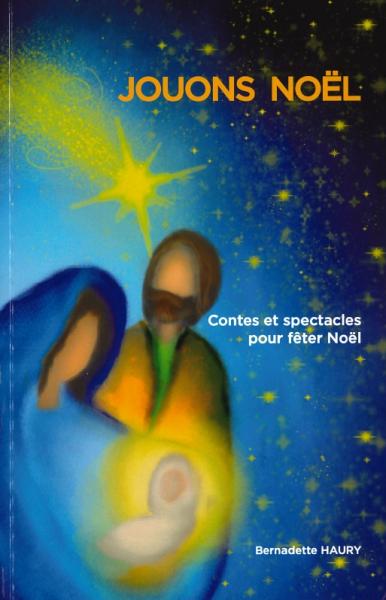 JOUONS NOEL - CONTES ET SPECTACLES POUR FETER NOEL