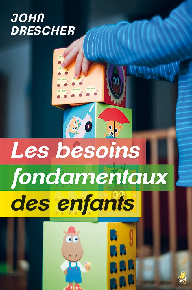 BESOINS FONDAMENTAUX DES ENFANTS (LES)