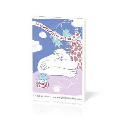 SPIRITUALITE EN 365 CITATIONS (LA)