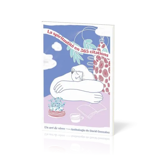 SPIRITUALITE EN 365 CITATIONS (LA)