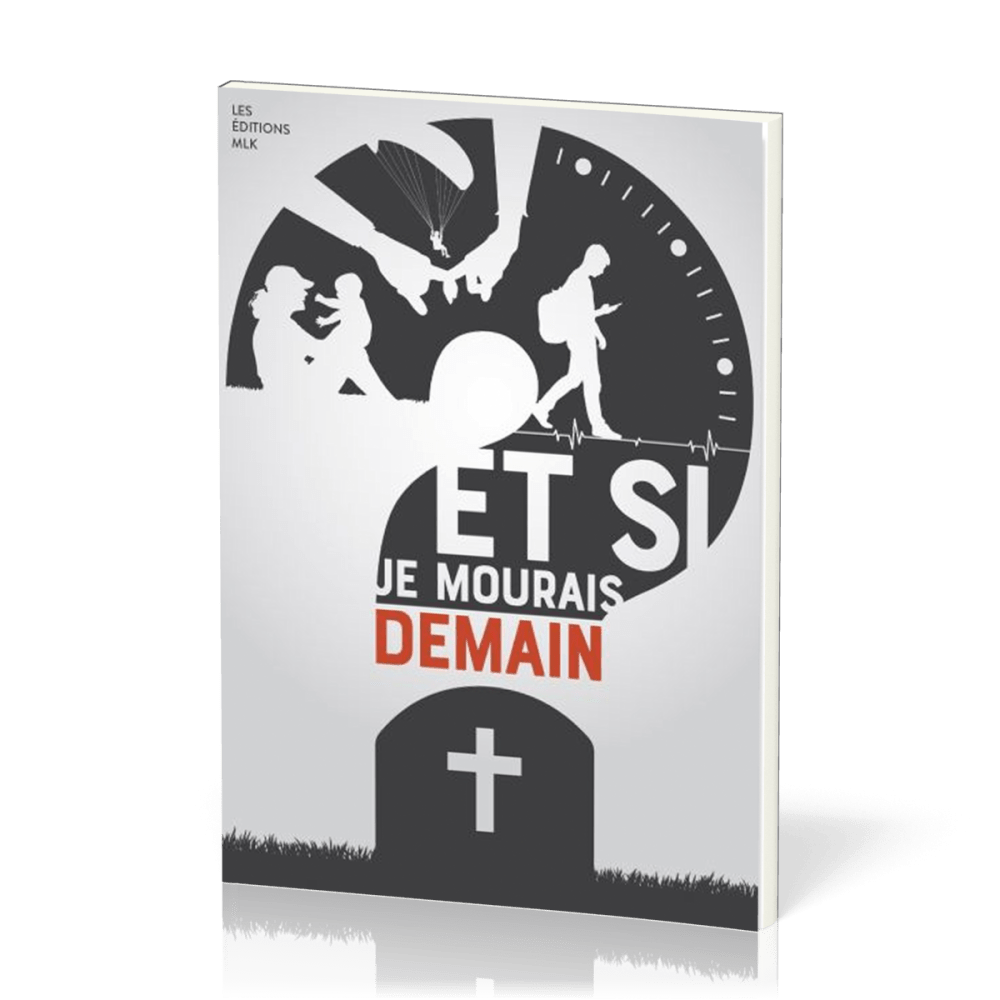 ET SI JE MOURAIS DEMAIN