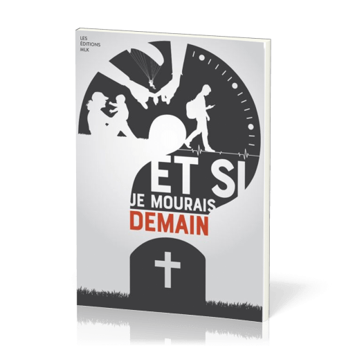 ET SI JE MOURAIS DEMAIN