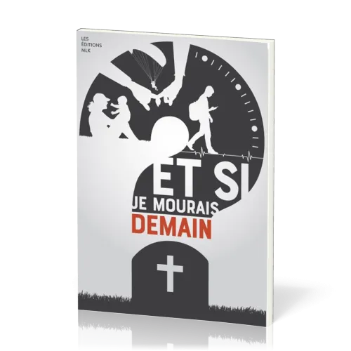 ET SI JE MOURAIS DEMAIN