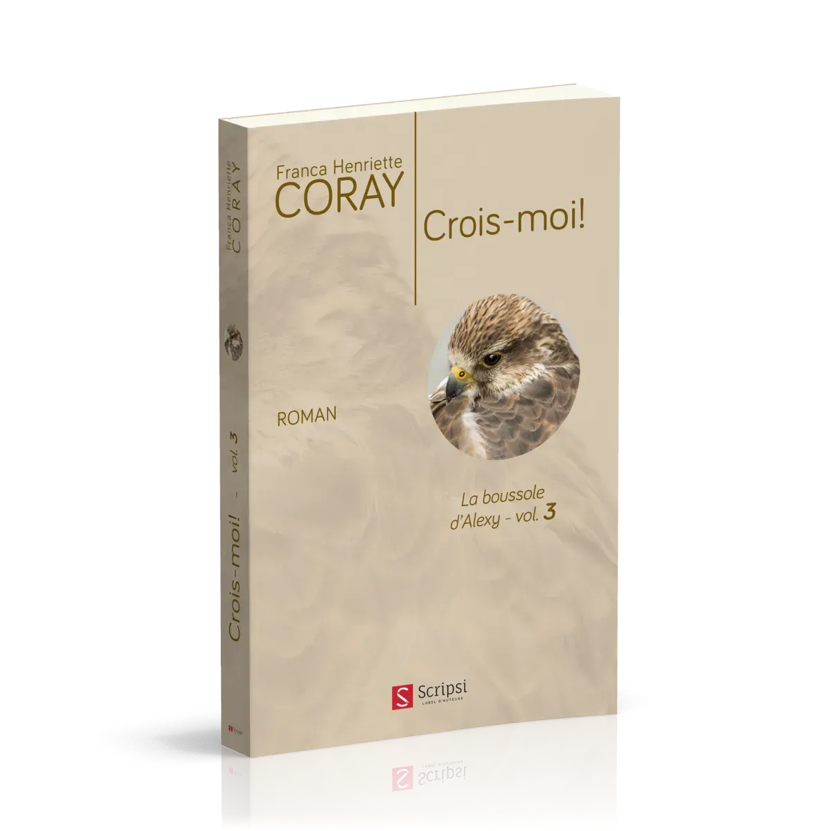 CROIS-MOI ! - LA BOUSSOLE D'ALEXY - VOL. 3