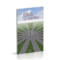 JESUS : LE CHEMIN ?