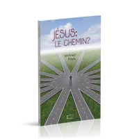JESUS : LE CHEMIN ?
