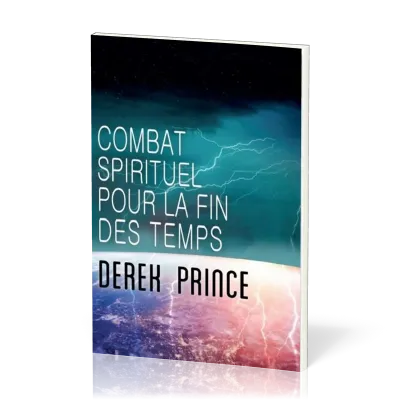 COMBAT SPIRITUEL POUR LA FIN DES TEMPS