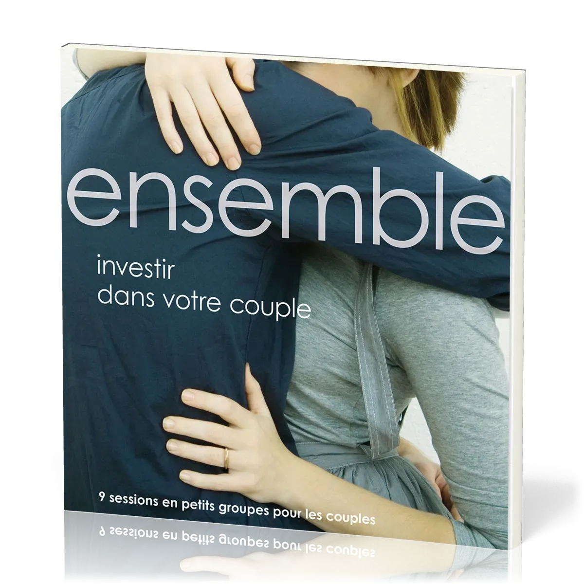ENSEMBLE - INVESTIR DANS VOTRE COUPLE