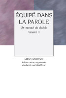 EQUIPE DANS LA PAROLE - VOL 2 - UN MANUEL DU DISCIPLE