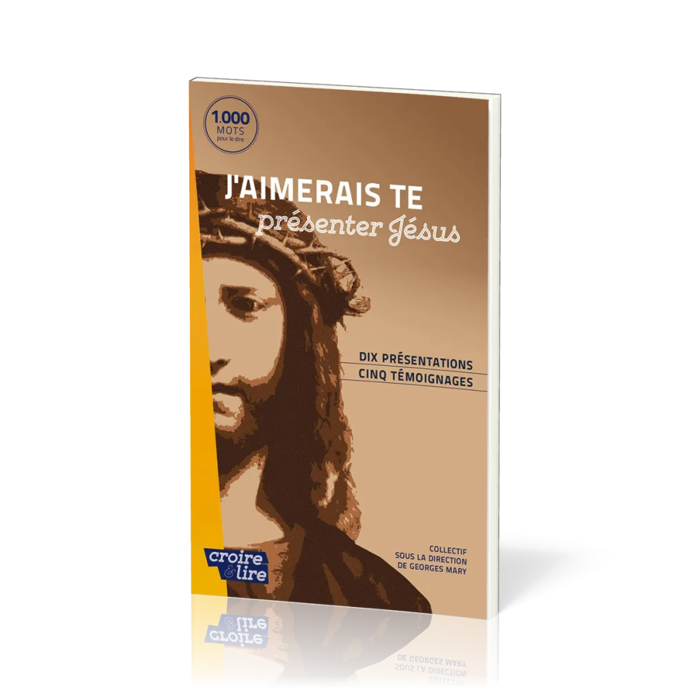 J'AIMERAIS TE PRESENTER JESUS