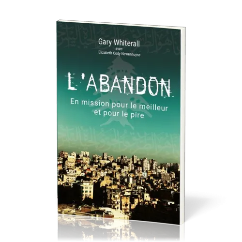 ABANDON (L') - EN MISSION POUR LE MEILLEUR ET POUR LE PIRE