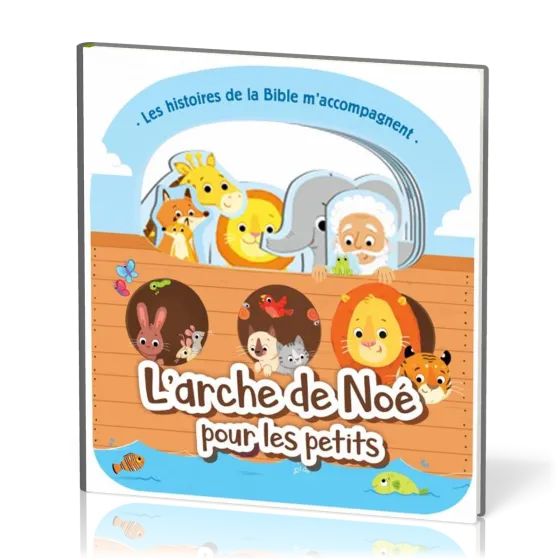 ARCHE DE NOE POUR LES PETITS (L')