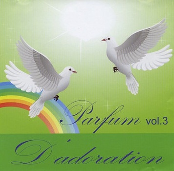 PARFUM D'ADORATION CD VOL. 3