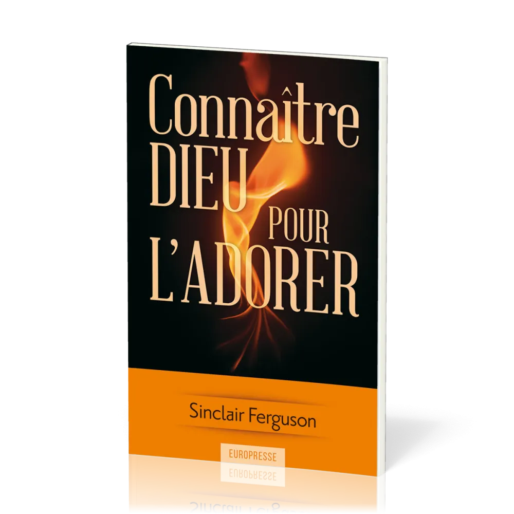 CONNAITRE DIEU POUR L'ADORER