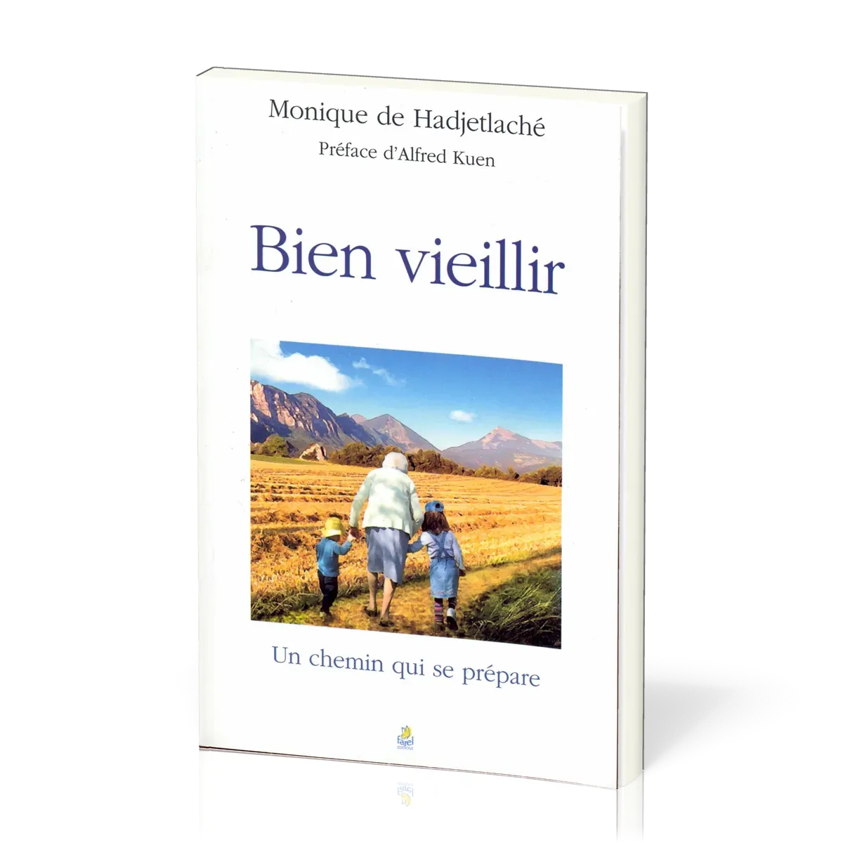 BIEN VIEILLIR UN CHEMIN QUI SE PREPARE
