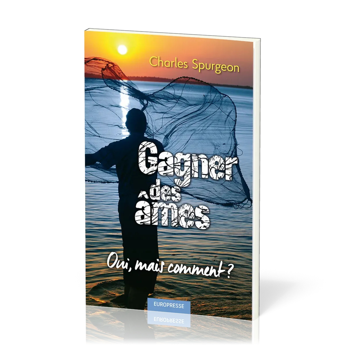 GAGNER DES AMES - OUI MAIS COMMENT ? - REEDITION REVUE
