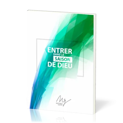 ENTRER DANS LA SAISON DE DIEU