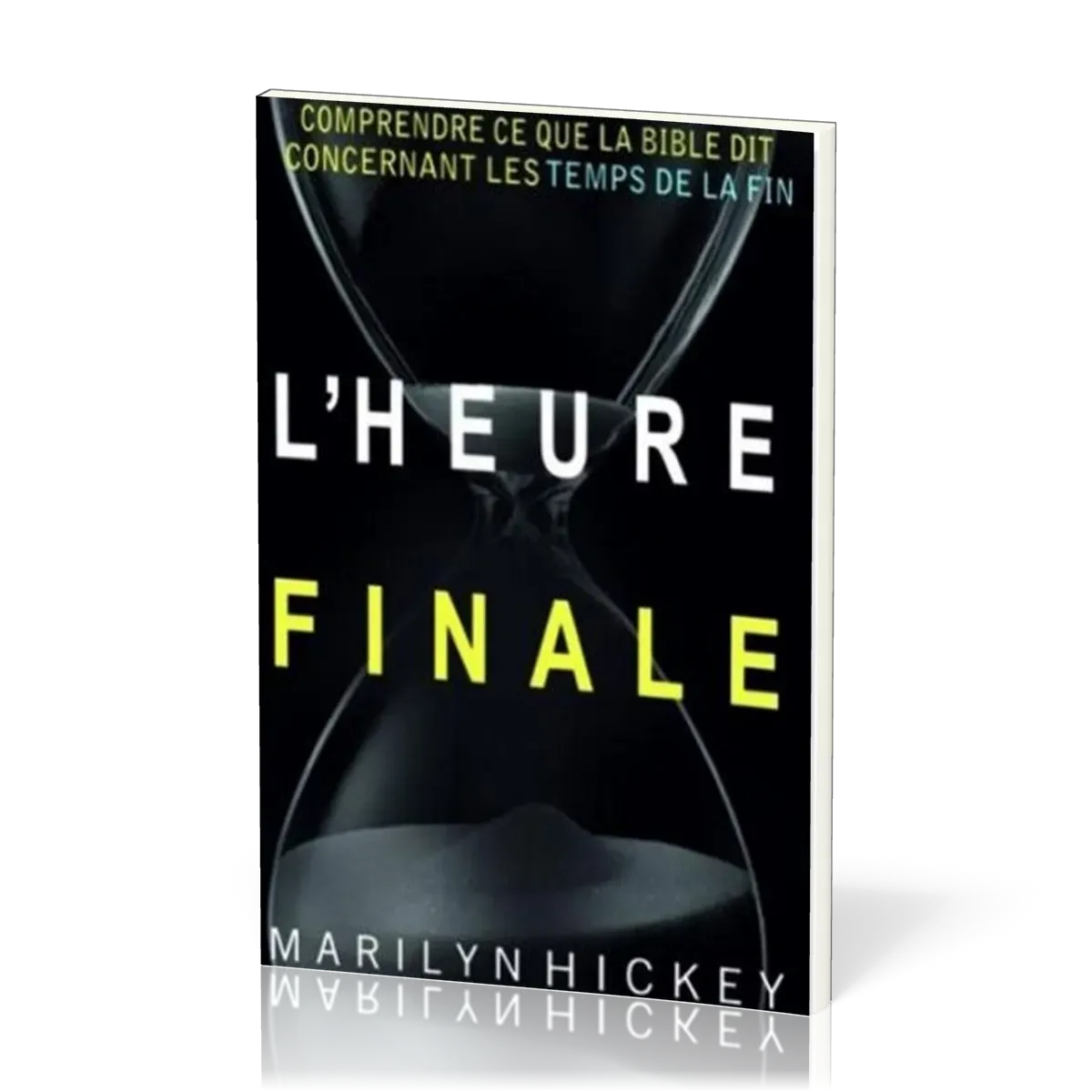 HEURE FINALE (L')