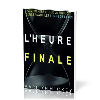 HEURE FINALE (L')