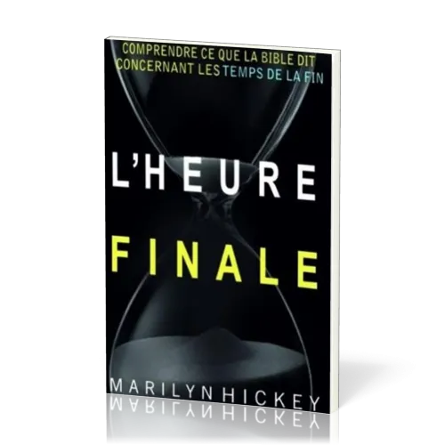 HEURE FINALE (L')