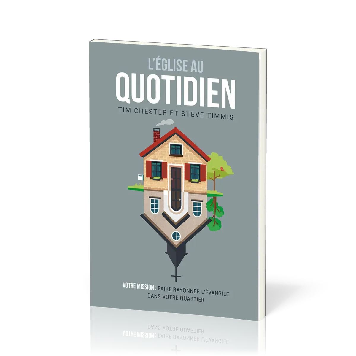 EGLISE AU QUOTIDIEN (L')