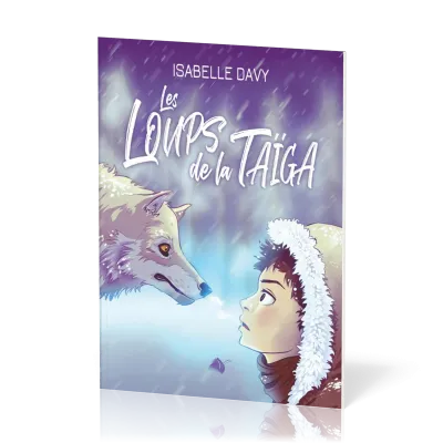 LOUPS DE LA TAÏGA (LES)  10-12 ANS